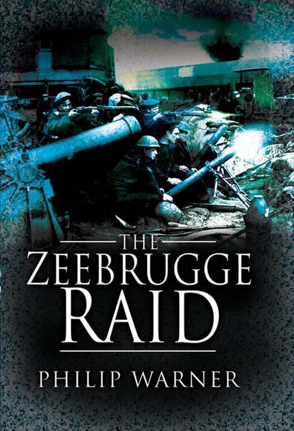The Zeebrugge Raid, 9781844156771