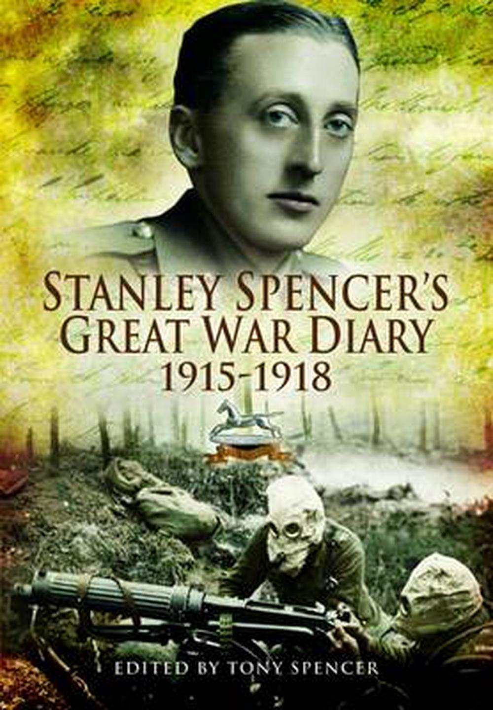 Stanley Spencer's Great War Diaries, 9781844157785