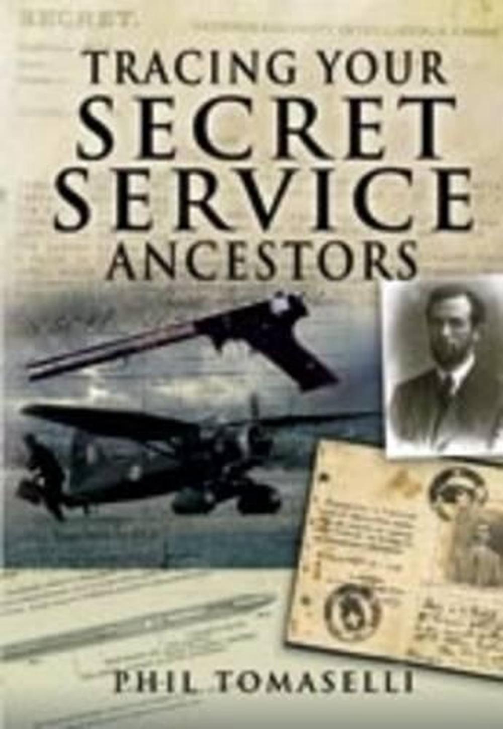 Tracing Your Secret Service Ancestors, 9781844159871