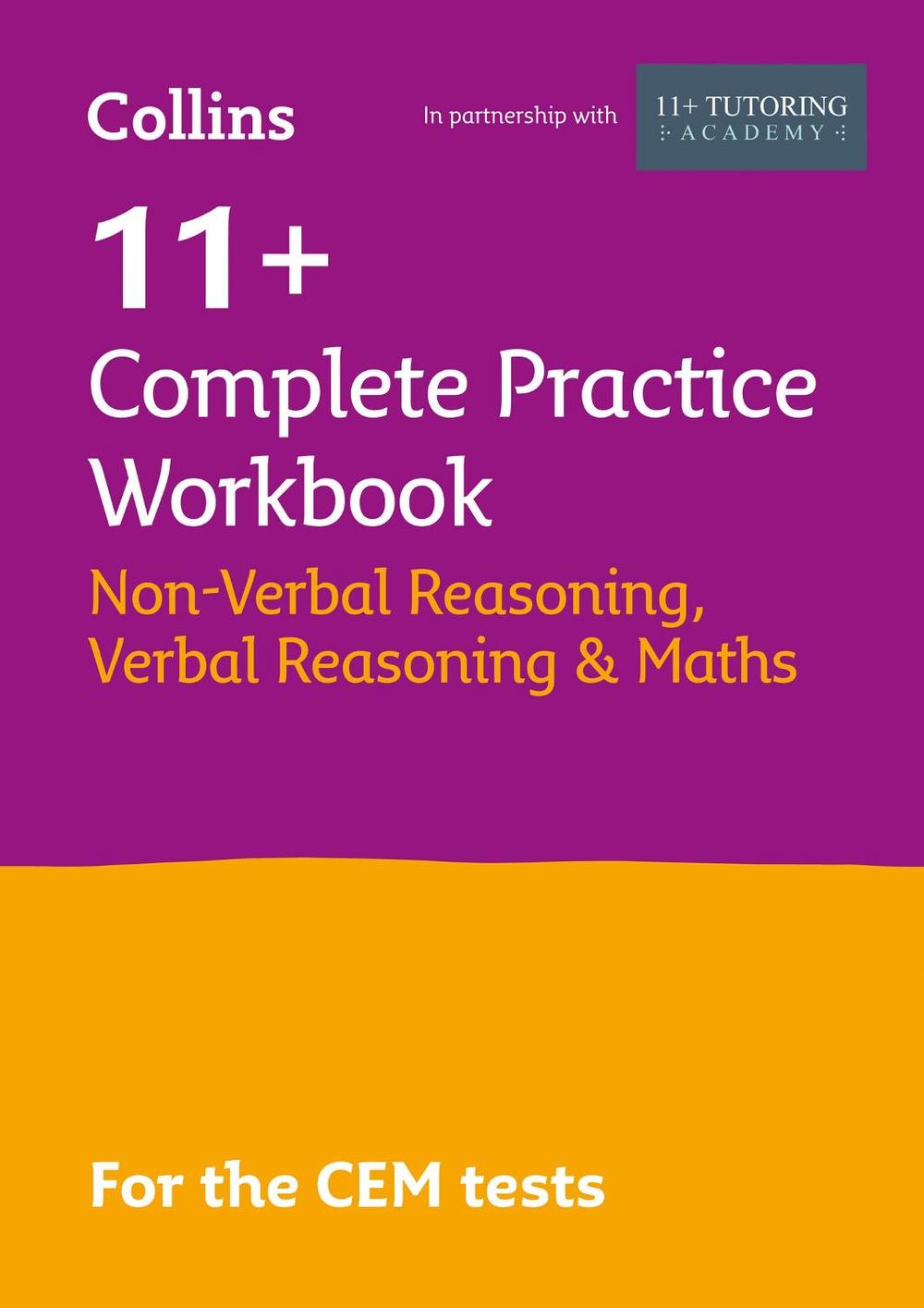 11+ Verbal Reasoning, Non-Verbal Reasoning & Maths Complete Practice Workbook, 9781844198443