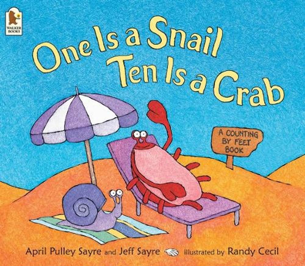 One Is a Snail, Ten Is a Crab by April Pulley Sayre - ISBN: 9781844281640