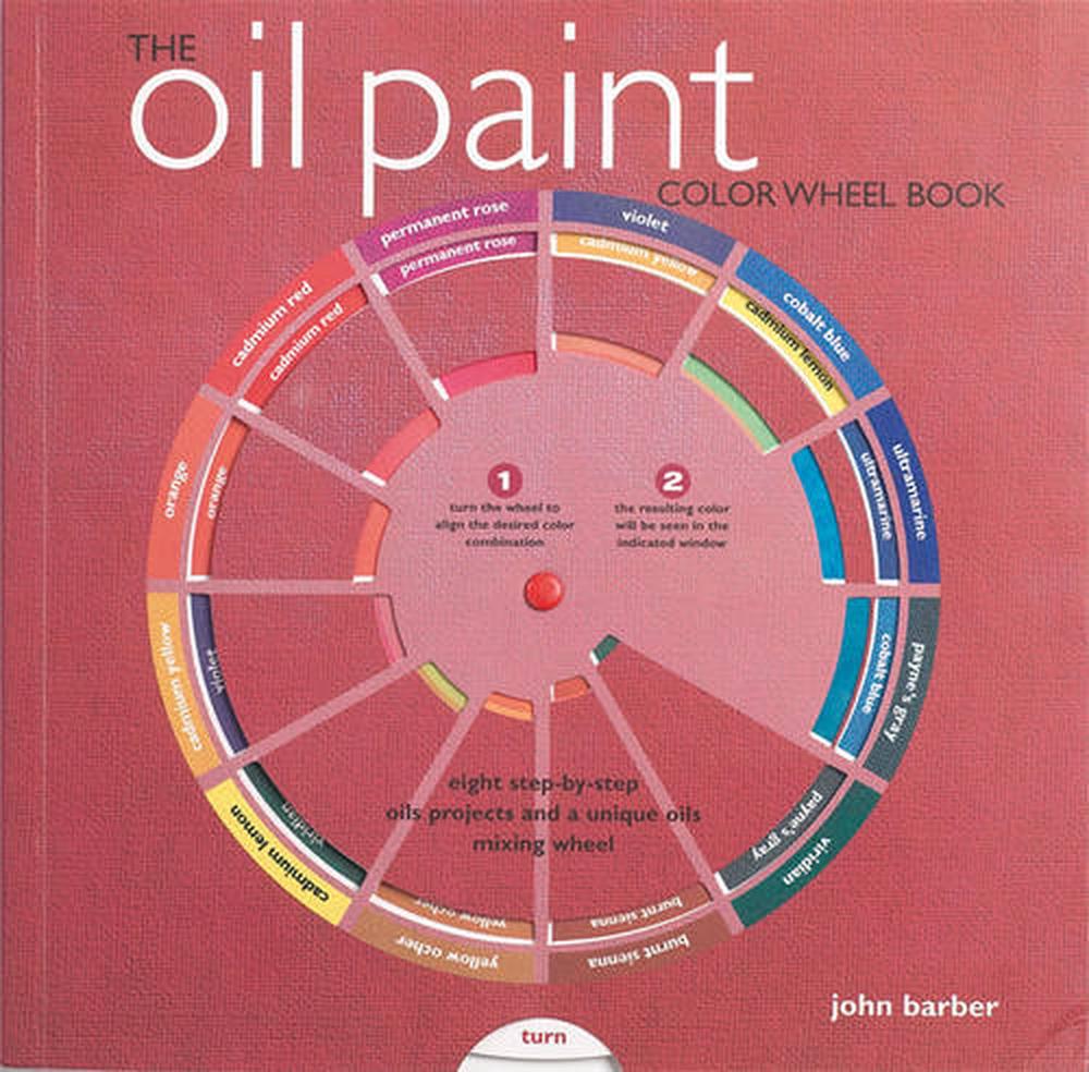 Oil Paint Colour Wheel Book by John Barber, Paperback, 9781844484287