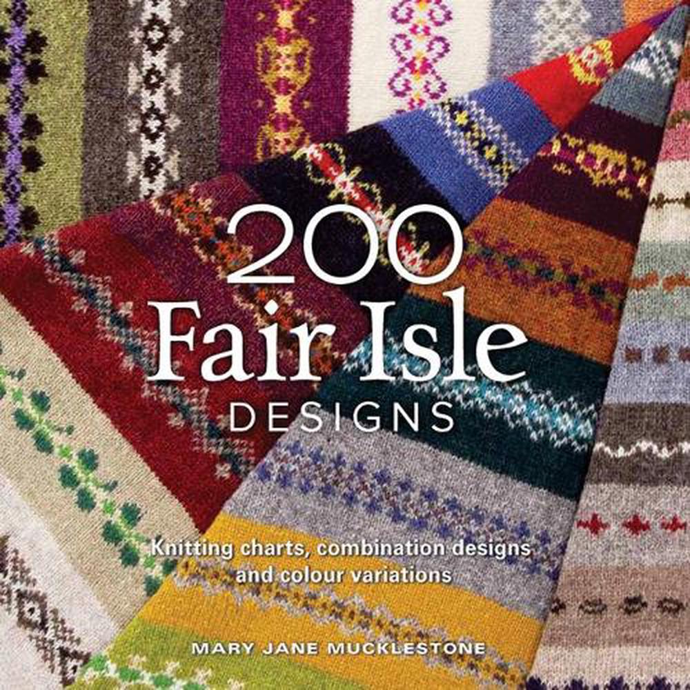 200 Fair Isle Designs, 9781844486922