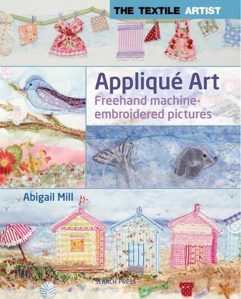 Applique Art by Abigail Mill, Paperback, 9781844488681 Buy online at