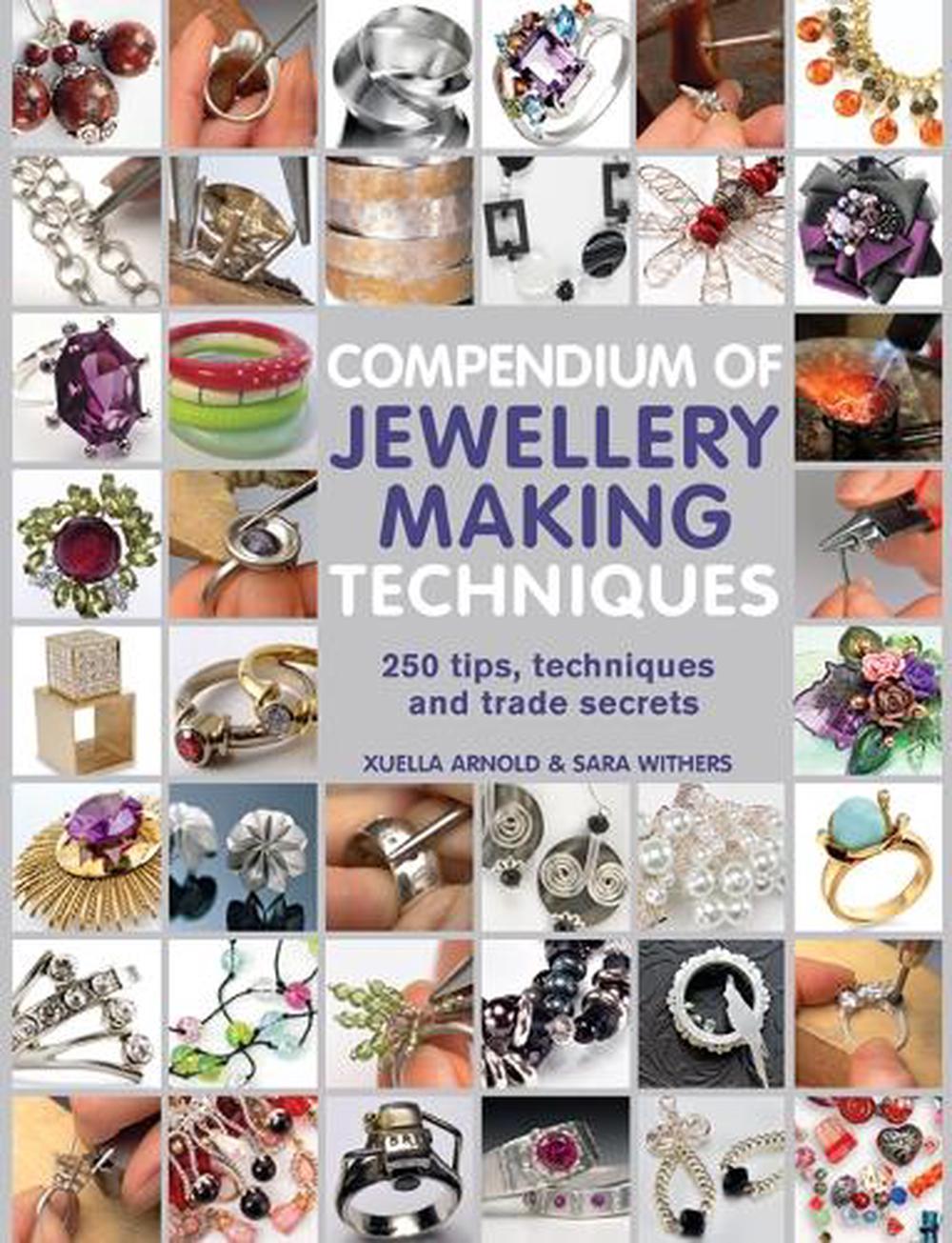 Compendium of Jewellery Making Techniques, 9781844489374