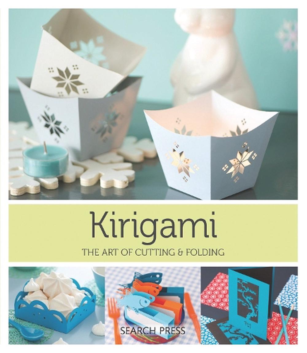 Kirigami The Art of Cutting & Folding Paper by Ho Huu An, Paperback