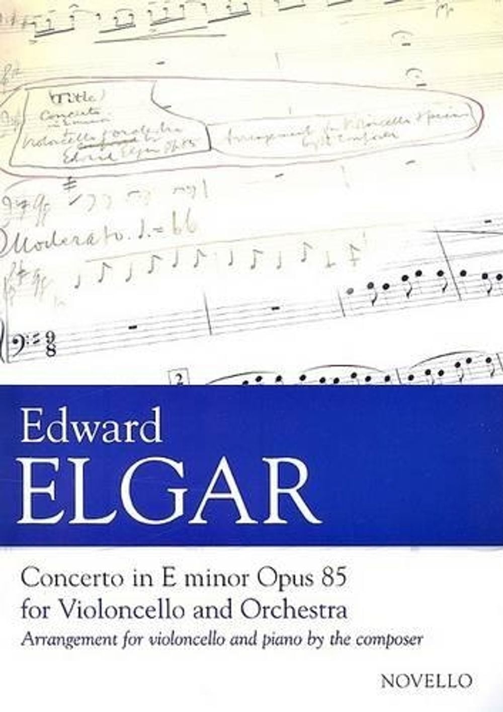 Concerto For Cello And Orchestra In E Minor Op.85 by Edward Elgar - ISBN: 9781844498628