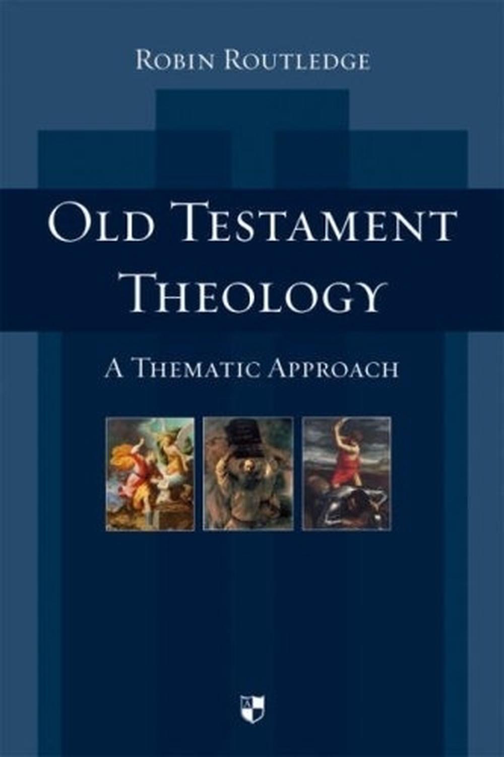 Old Testament Theology by Robin Routledge, Hardcover, 9781844742868 ...