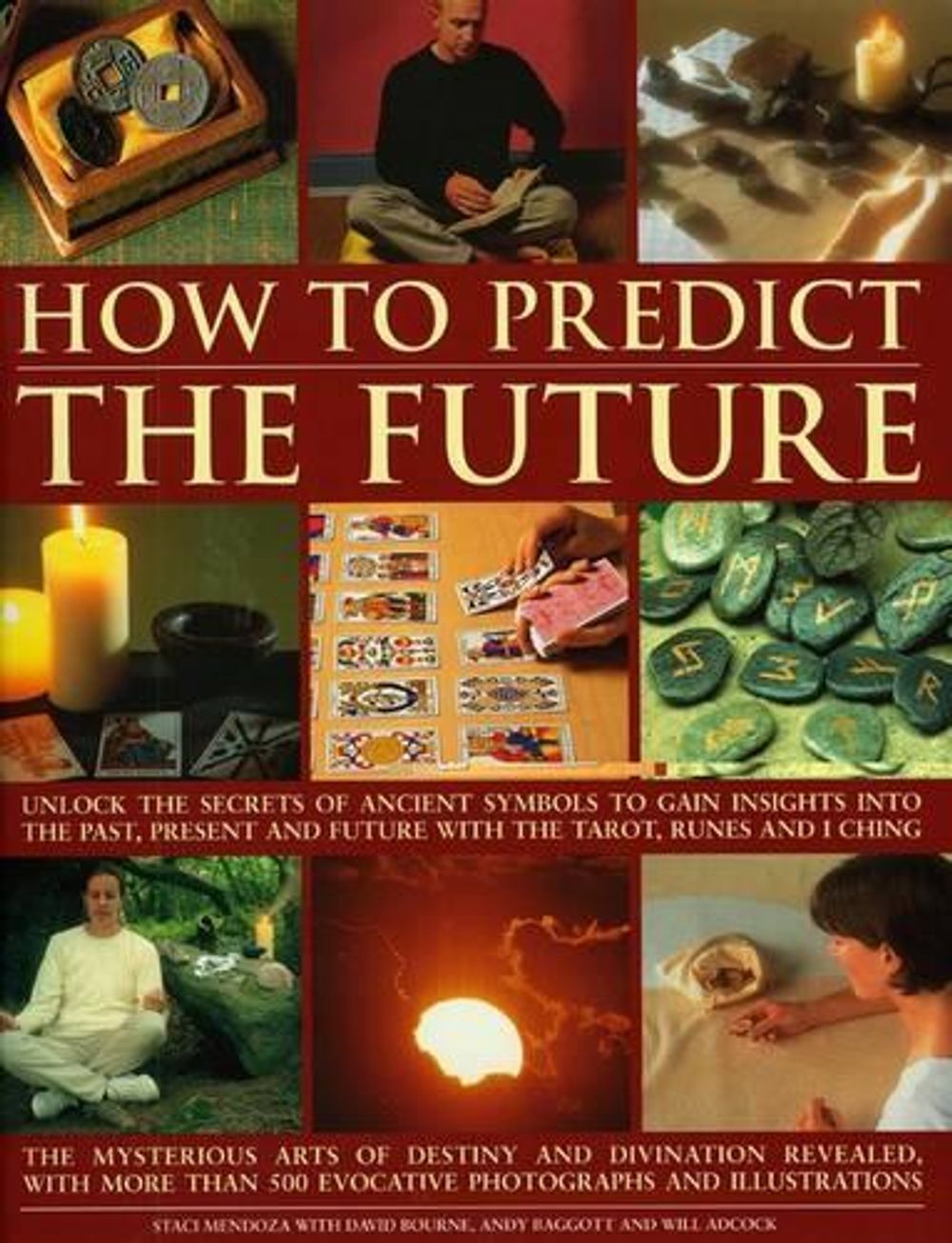 How to Predict the Future by Staci Mendoza - ISBN: 9781844765874