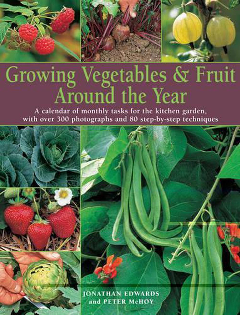 Growing Vegetables and Fruit Around the Year, 9781844766857