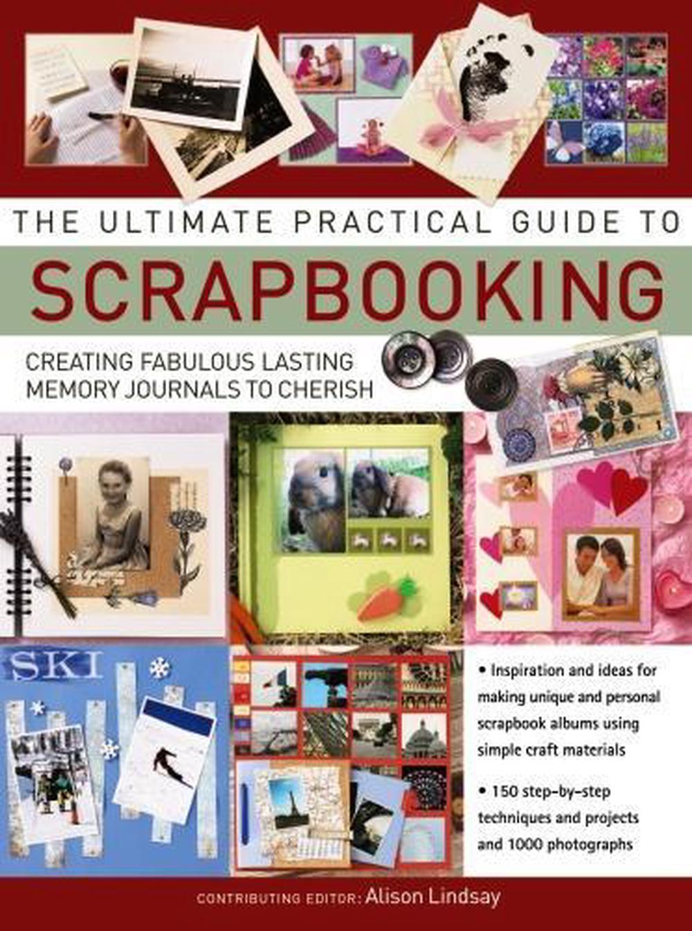 Ultimate Practical Guide to Scrapbooking,The, 9781844779178