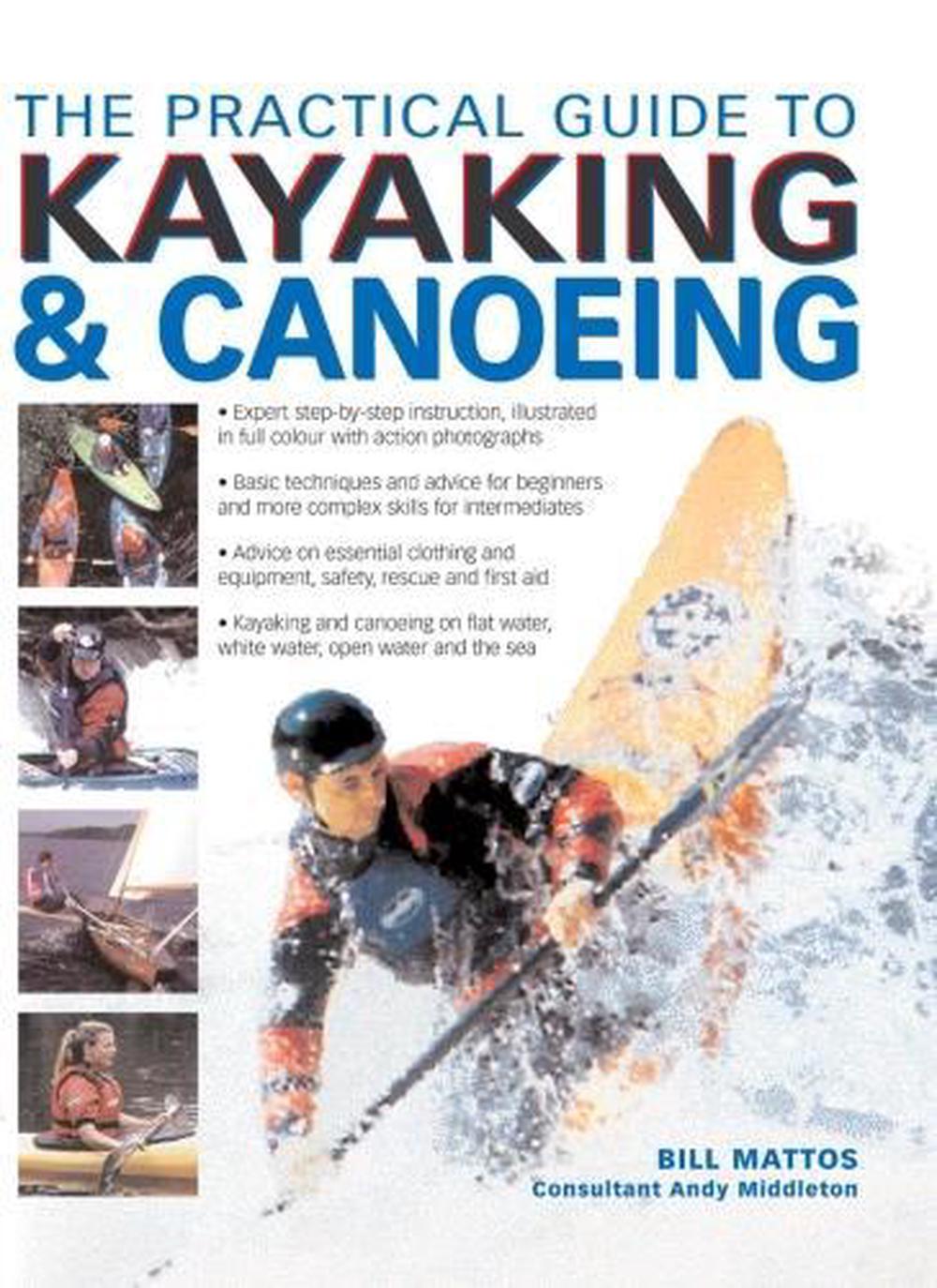 The Practical Guide to Kayaking and Canoeing, 9781844779727