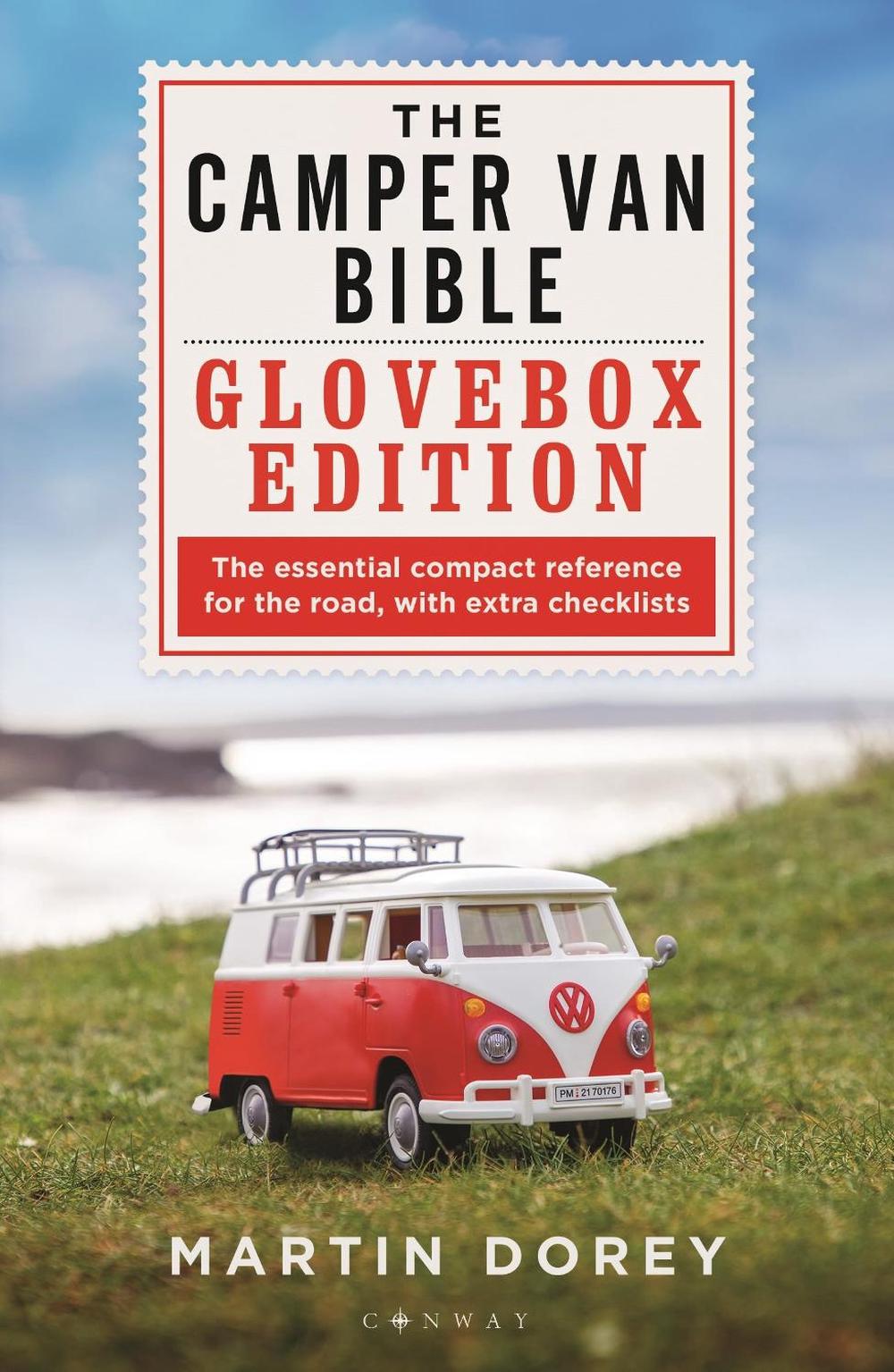 The Camper Van Bible: The Glovebox Edition, 9781844866021