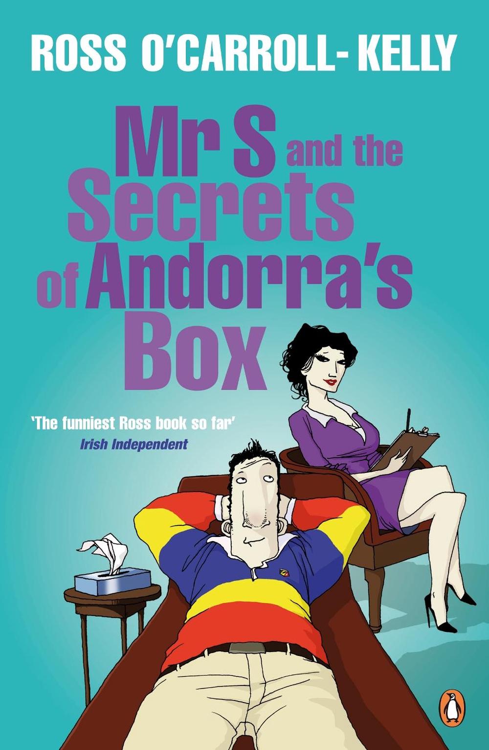 Mr S and the Secrets of Andorra's Box by Ross O'Carroll-Kelly - ISBN: 9781844881277