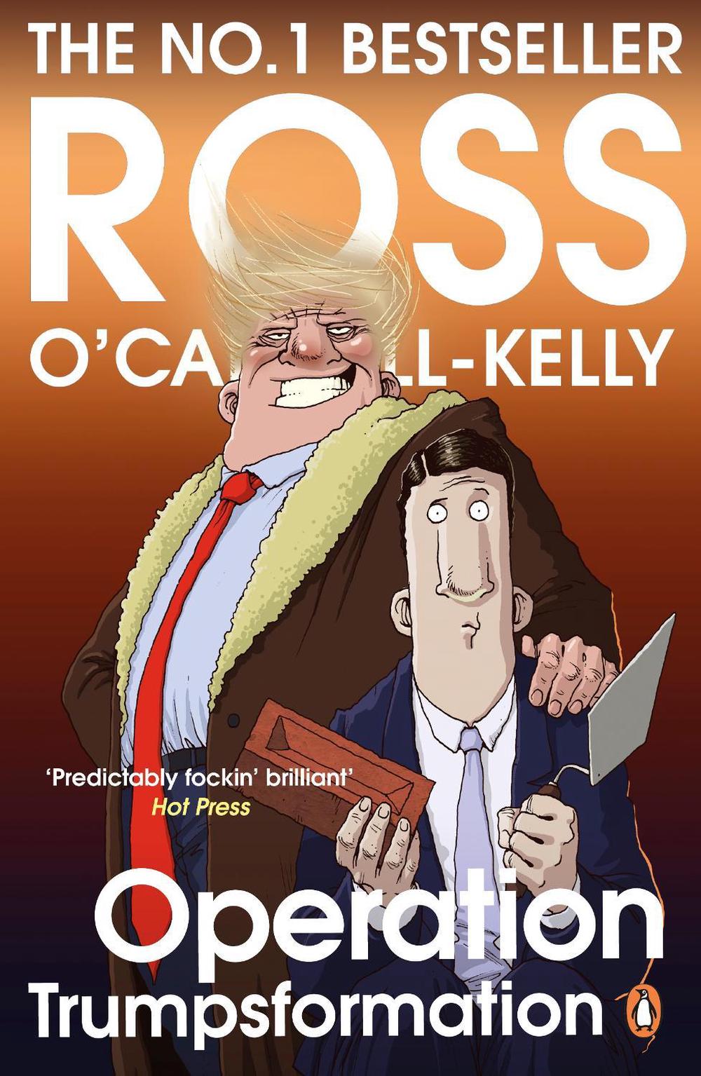 Operation Trumpsformation by Ross O'Carroll-Kelly - ISBN: 9781844883820