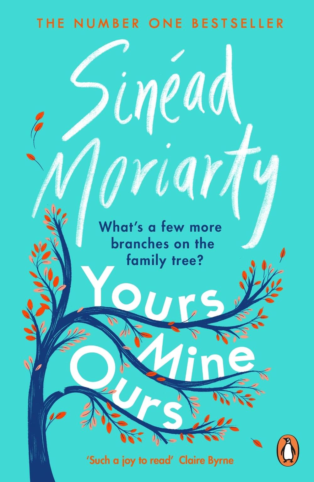 Yours, Mine, Ours by Sinéad Moriarty - ISBN: 9781844885398