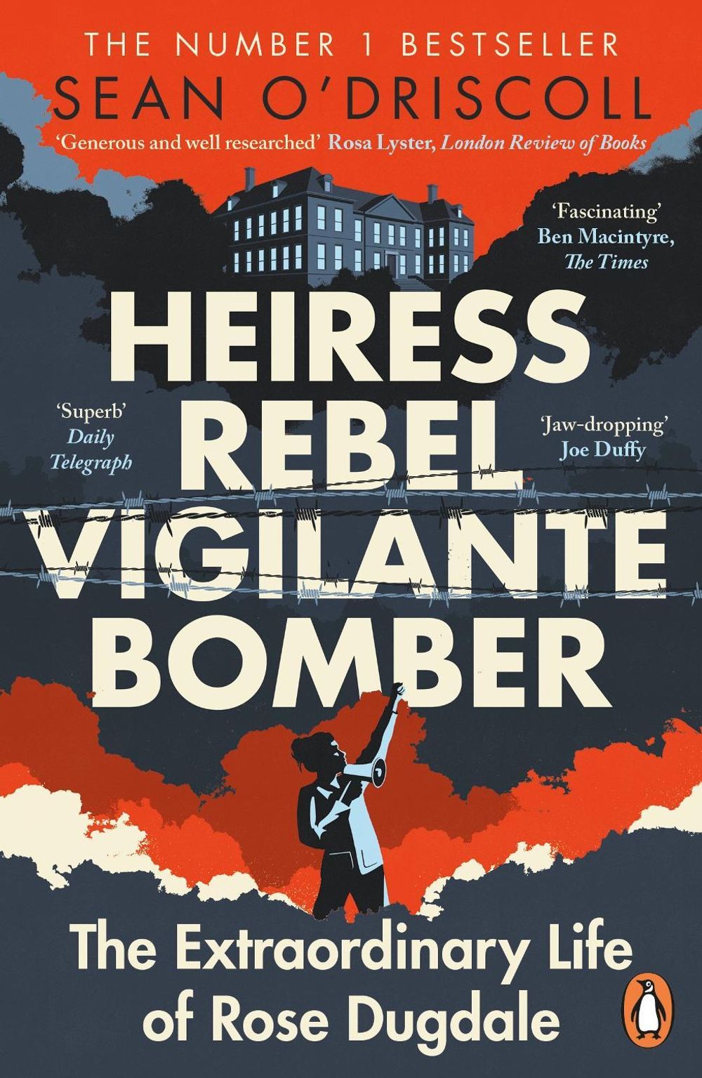 Heiress, Rebel, Vigilante, Bomber by Sean O'Driscoll - ISBN: 9781844885565