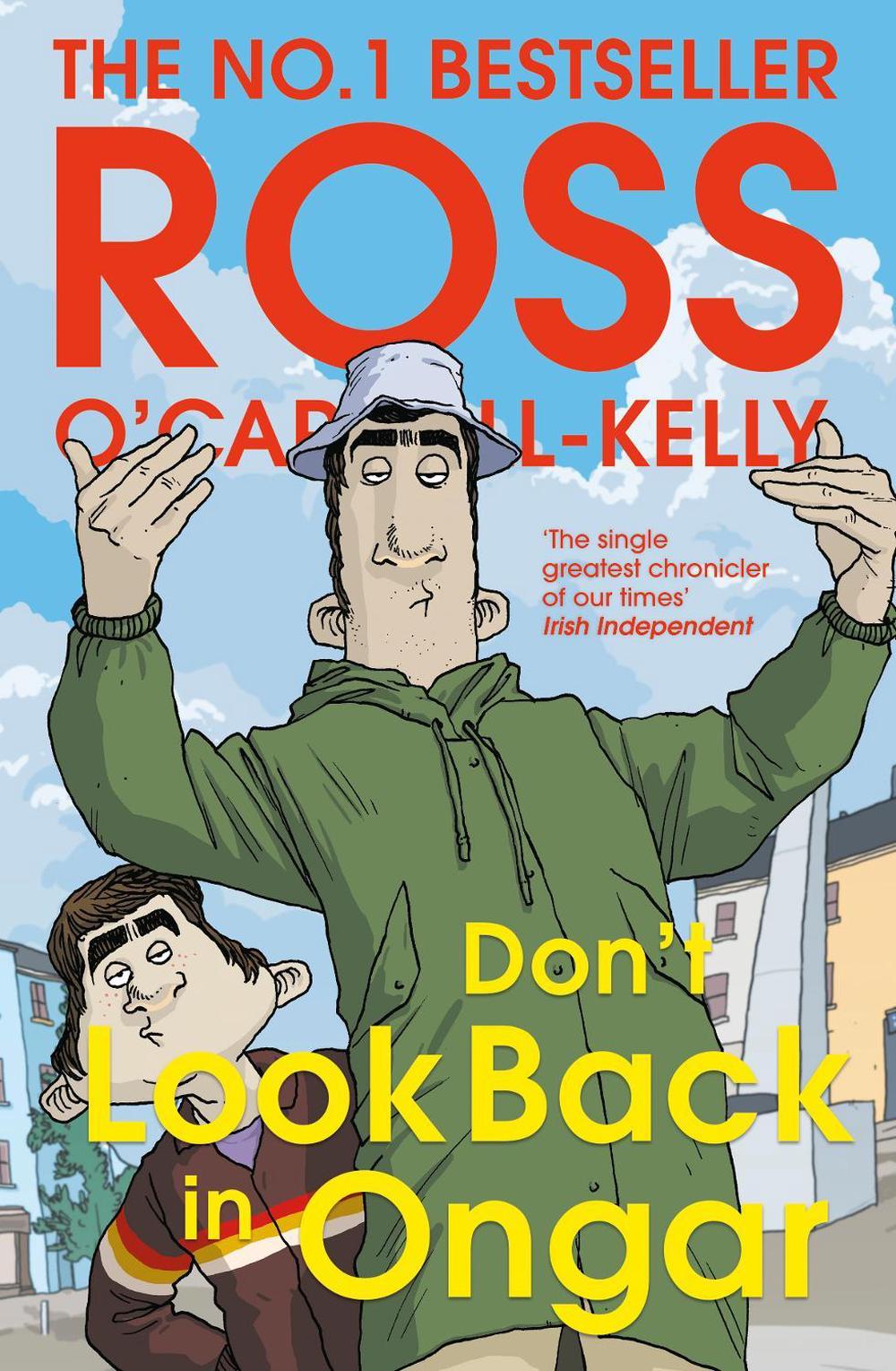 Don’t Look Back in Ongar by Ross O'Carroll-Kelly - ISBN: 9781844886296