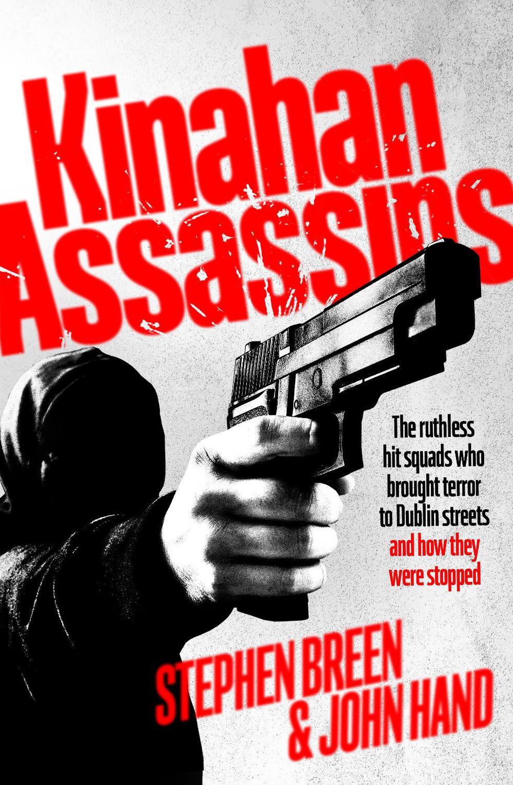 Kinahan Assassins by Stephen Breen - ISBN: 9781844886807
