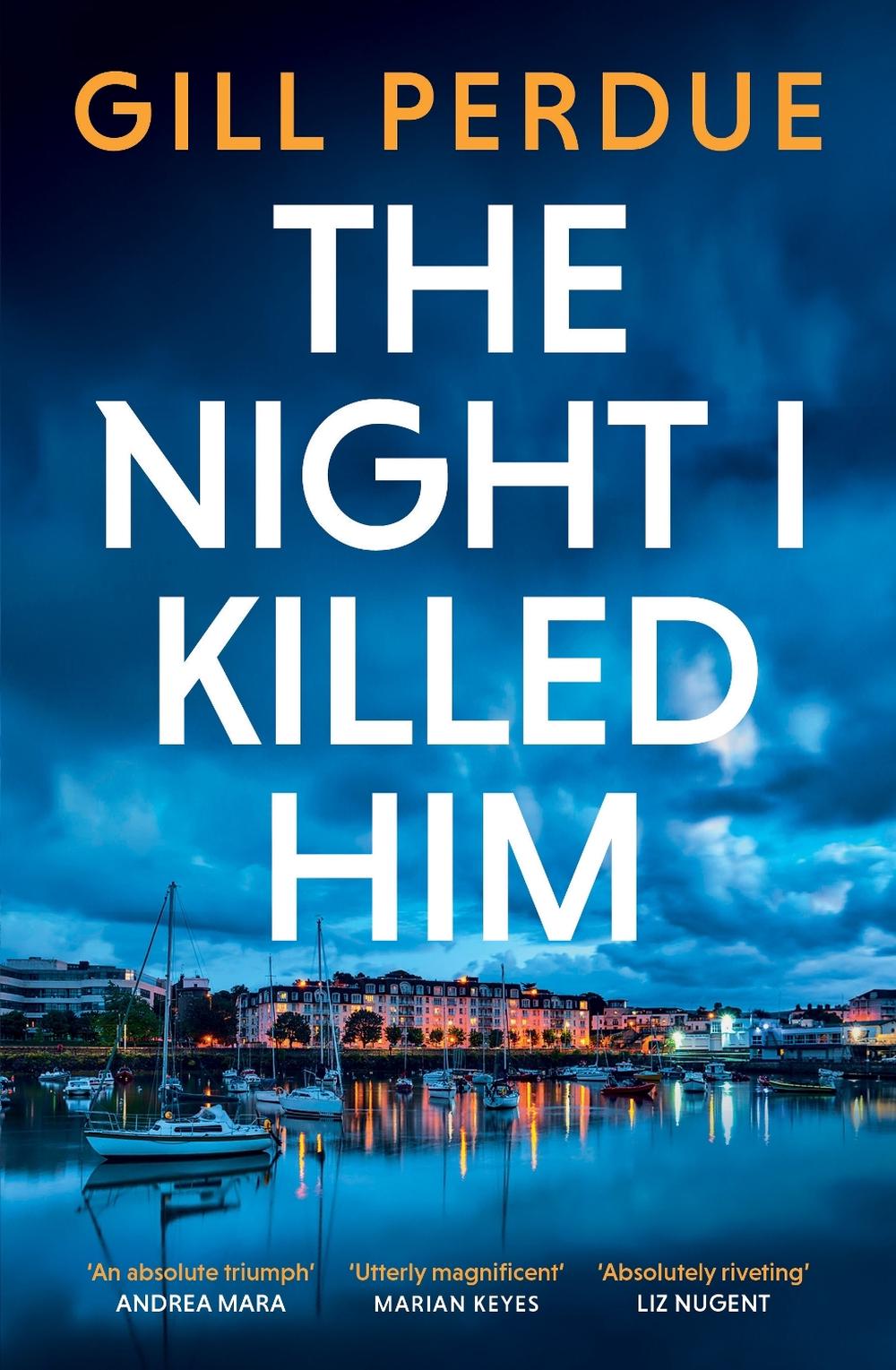 The Night I Killed Him by Gill Perdue - ISBN: 9781844886814