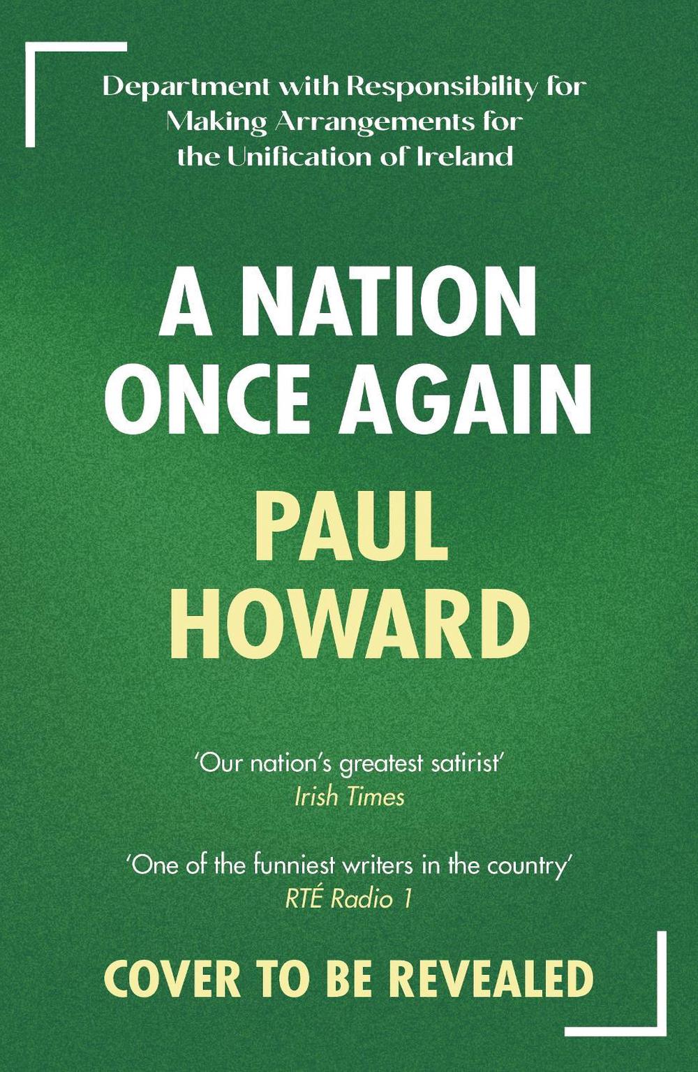 A Nation Once Again by Paul Howard - ISBN: 9781844886906