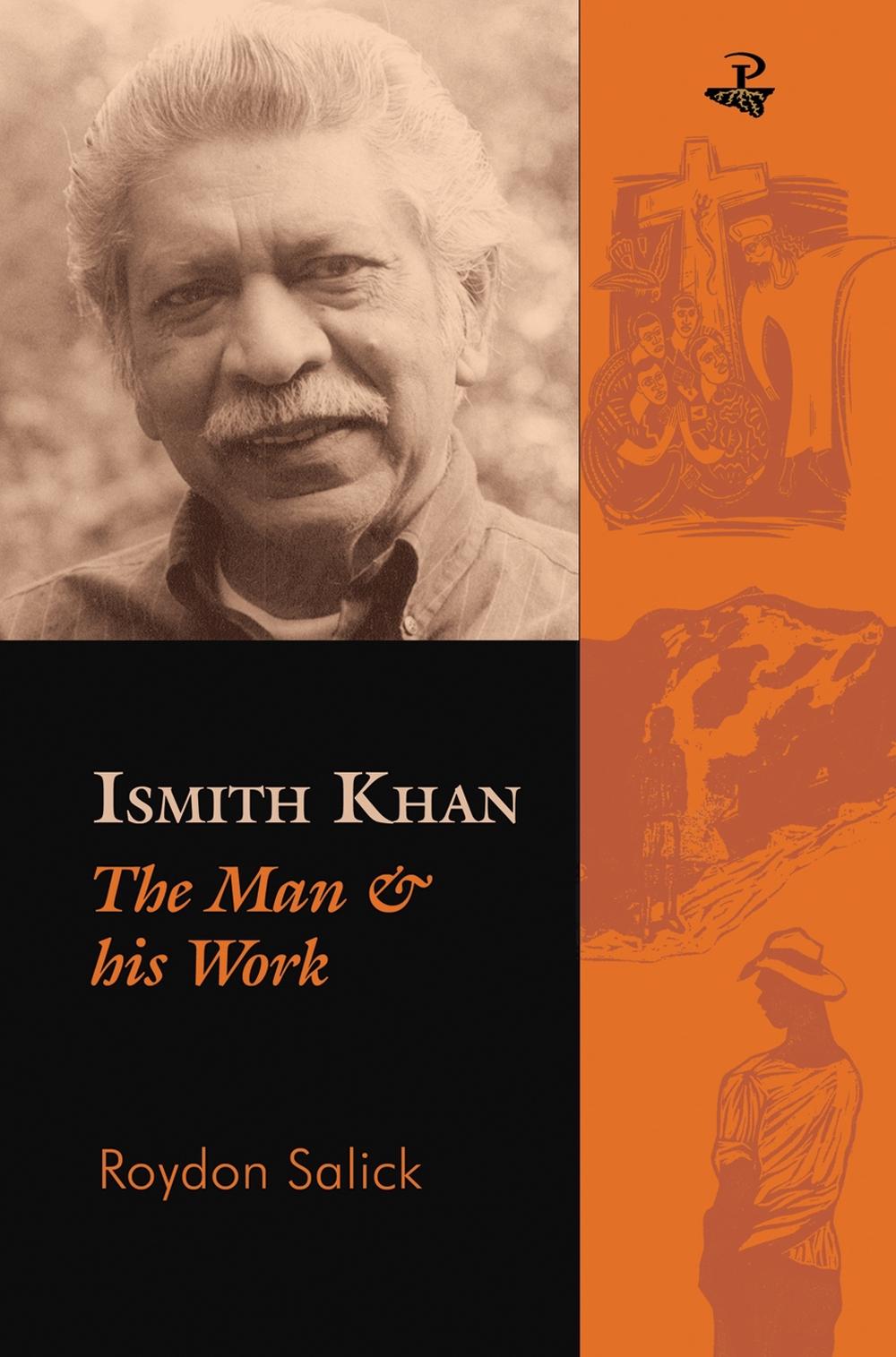 Ismith Khan: The Man & His Work by Roydon Salick, Paperback ...