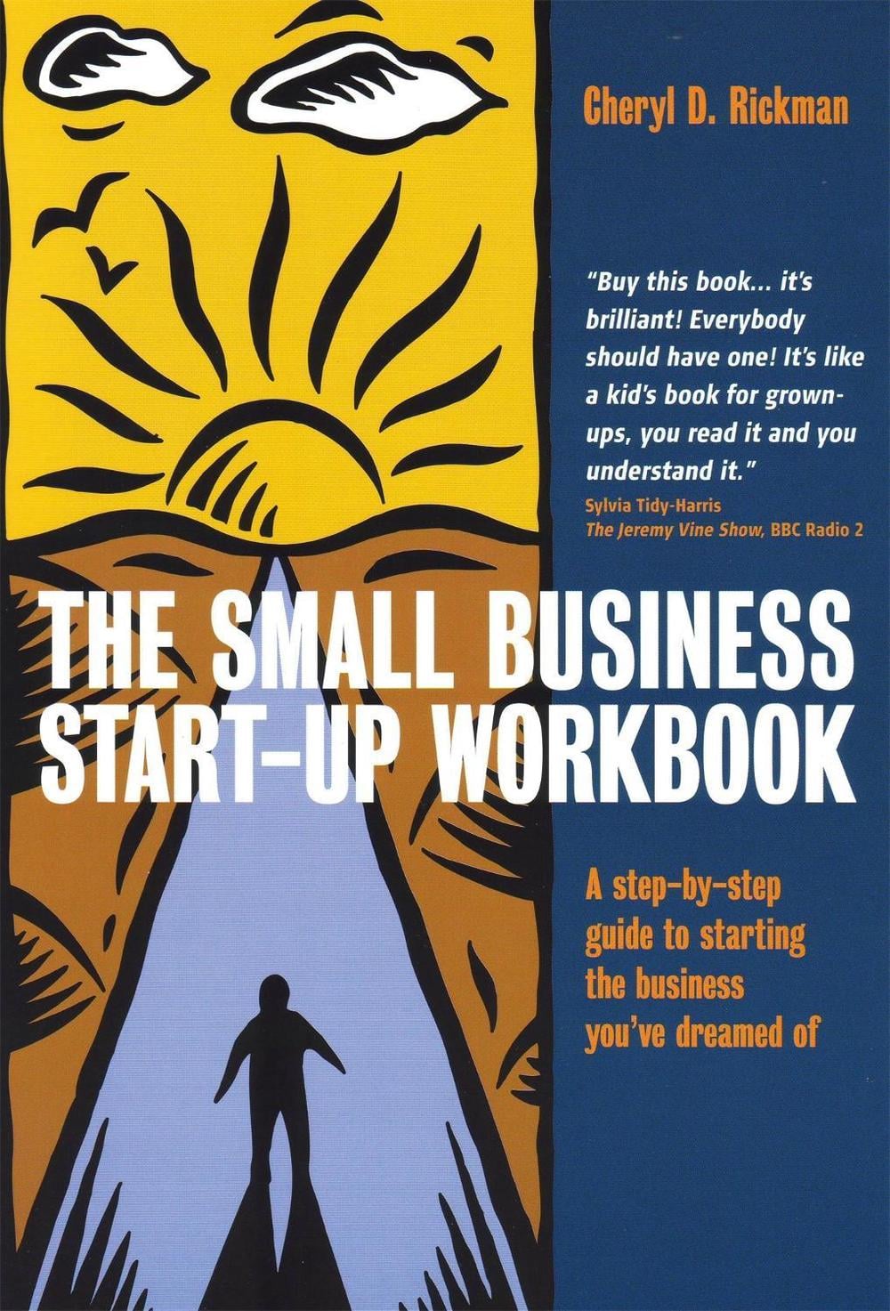 The Small Business Start-Up Workbook by Cheryl D. Rickman - ISBN: 9781845280383
