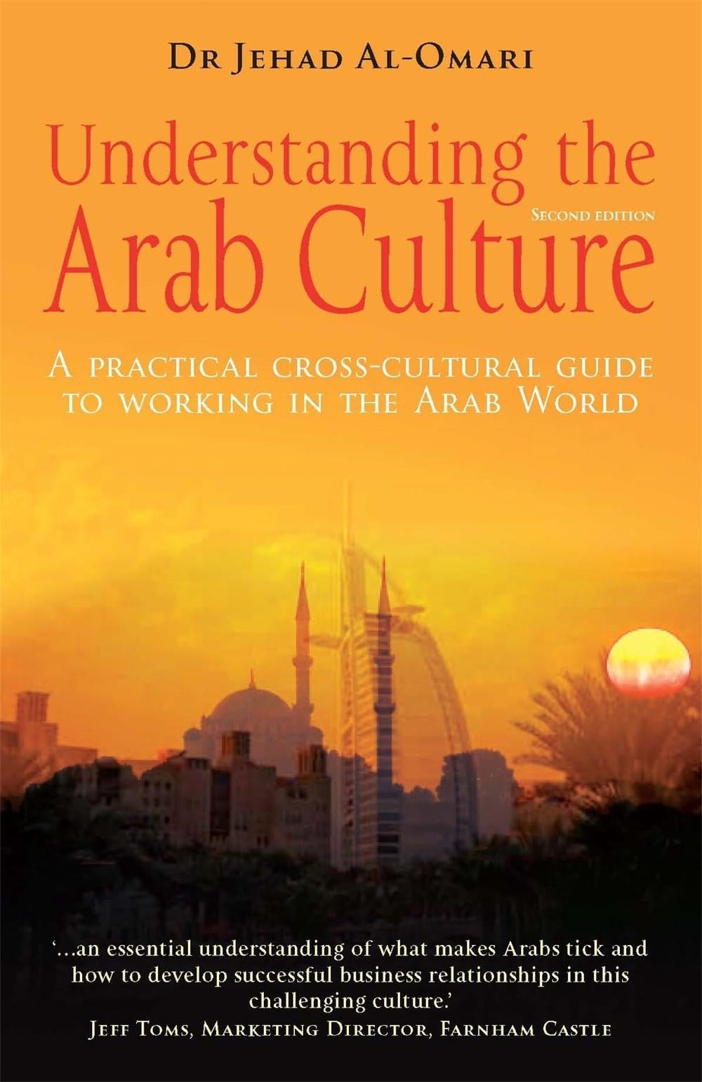 Understanding the Arab Culture, 2nd Edition by Jehad Al-Omari - ISBN: 9781845282004