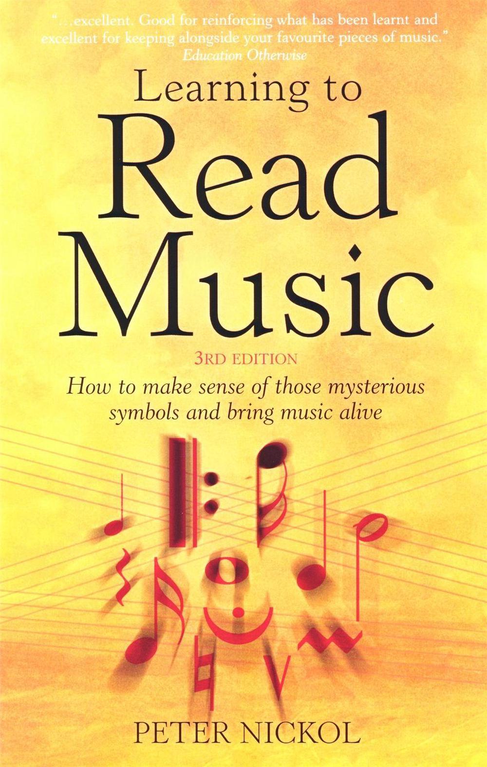 Learning To Read Music 3rd Edition by Peter Nickol - ISBN: 9781845282783