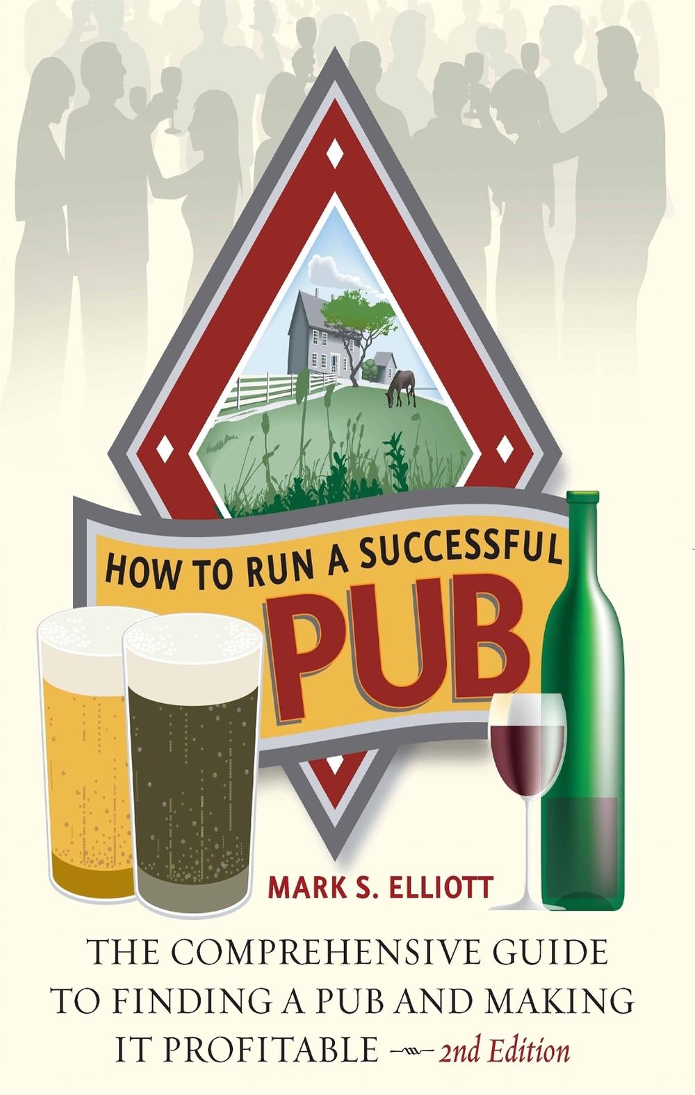 How To Run A Successful Pub 2nd Edition, 9781845284251