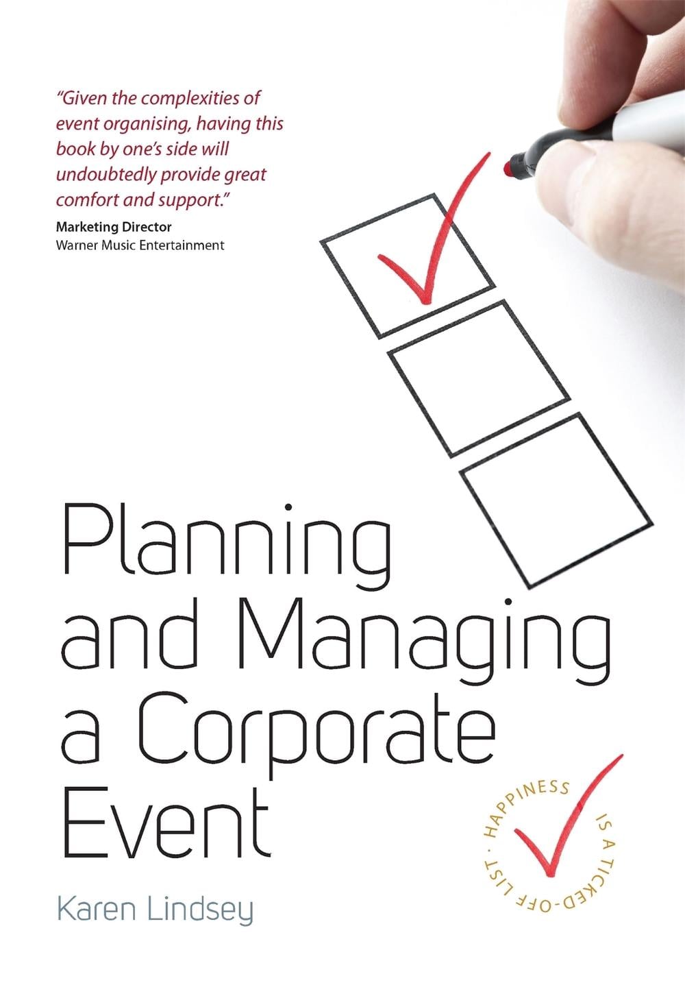 Planning and Managing a Corporate Event by Karen Lindsey - ISBN: 9781845284619