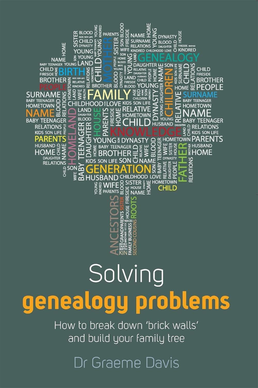 Solving Genealogy Problems by Dr Graeme Davis - ISBN: 9781845284770