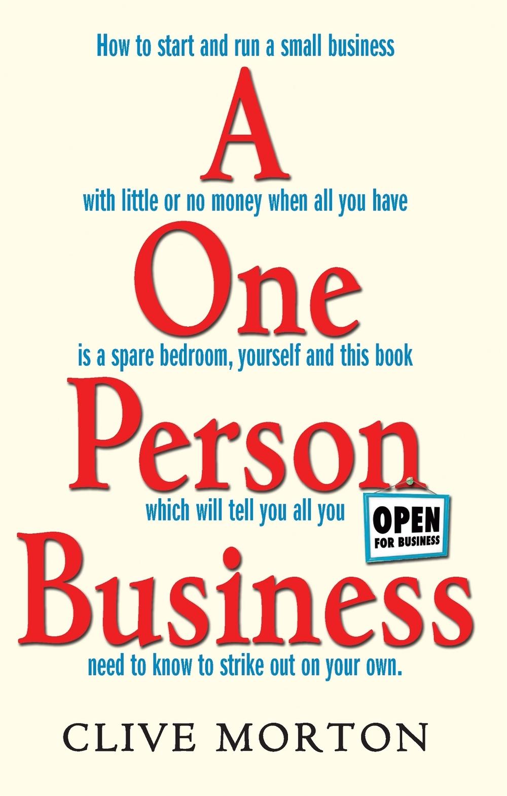 One Person Business by Clive Morton - ISBN: 9781845285036