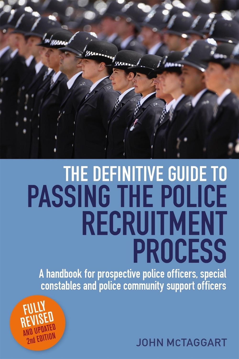 The Definitive Guide To Passing The Police Recruitment Process 2nd Edition, 9781845285357
