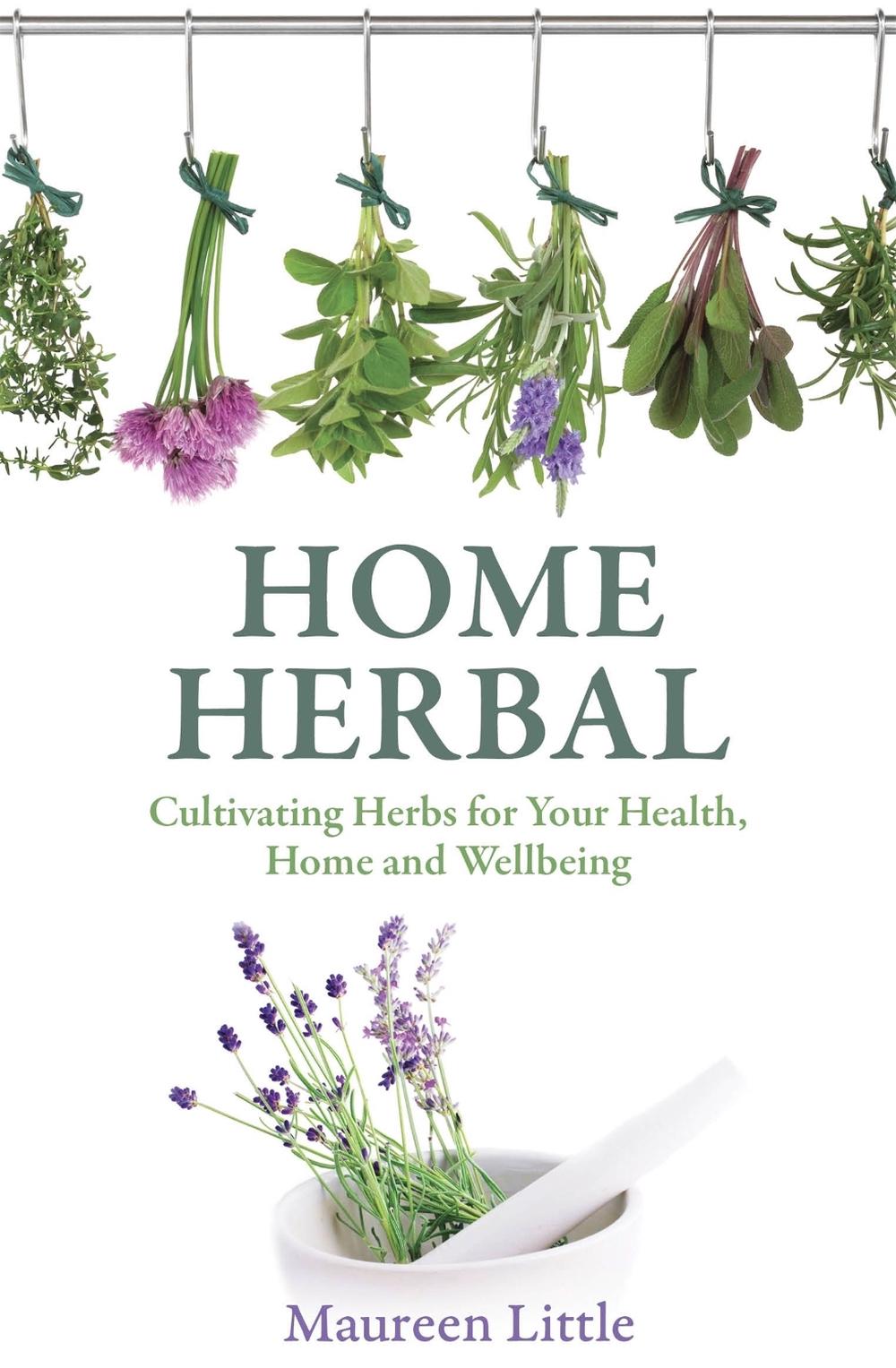 Home Herbal by Maureen Little - ISBN: 9781845285425