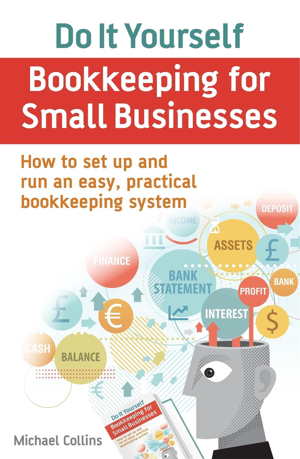 Do It Yourself BookKeeping for Small Businesses, 9781845285883