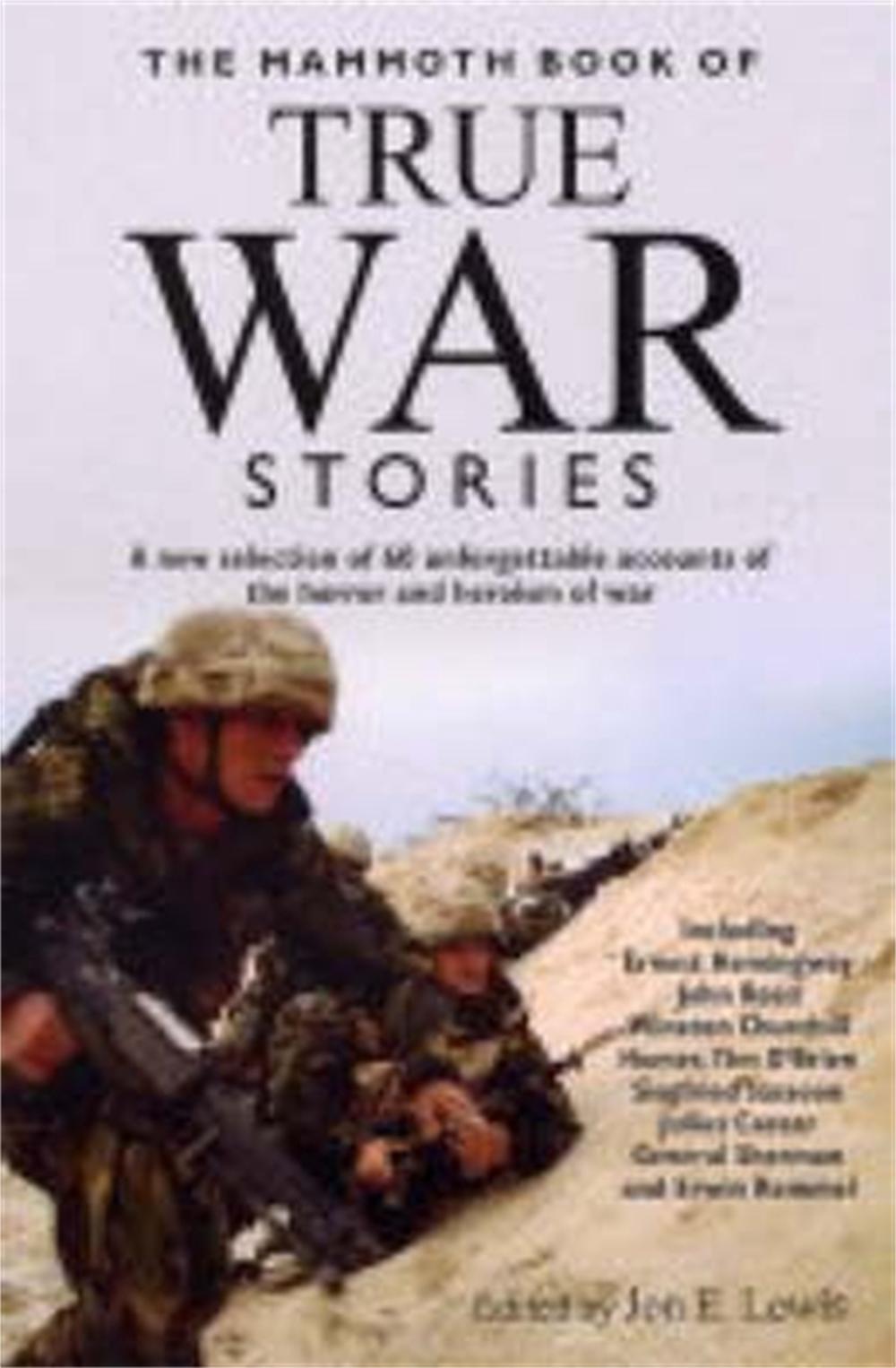 The Mammoth Book of True War Stories by Jon E. Lewis - ISBN: 9781845291488