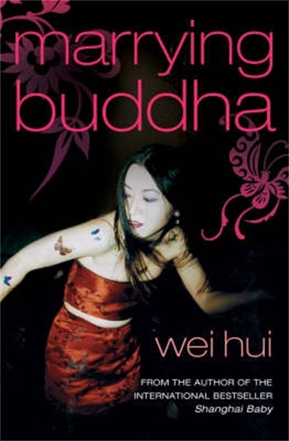 Marrying Buddha by Wei Hui Zhou - ISBN: 9781845291709