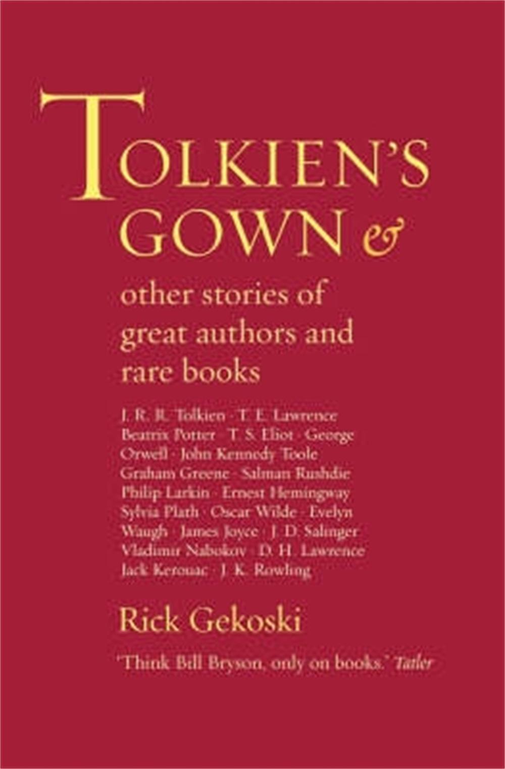 Tolkien's Gown by Rick Gekoski - ISBN: 9781845292393