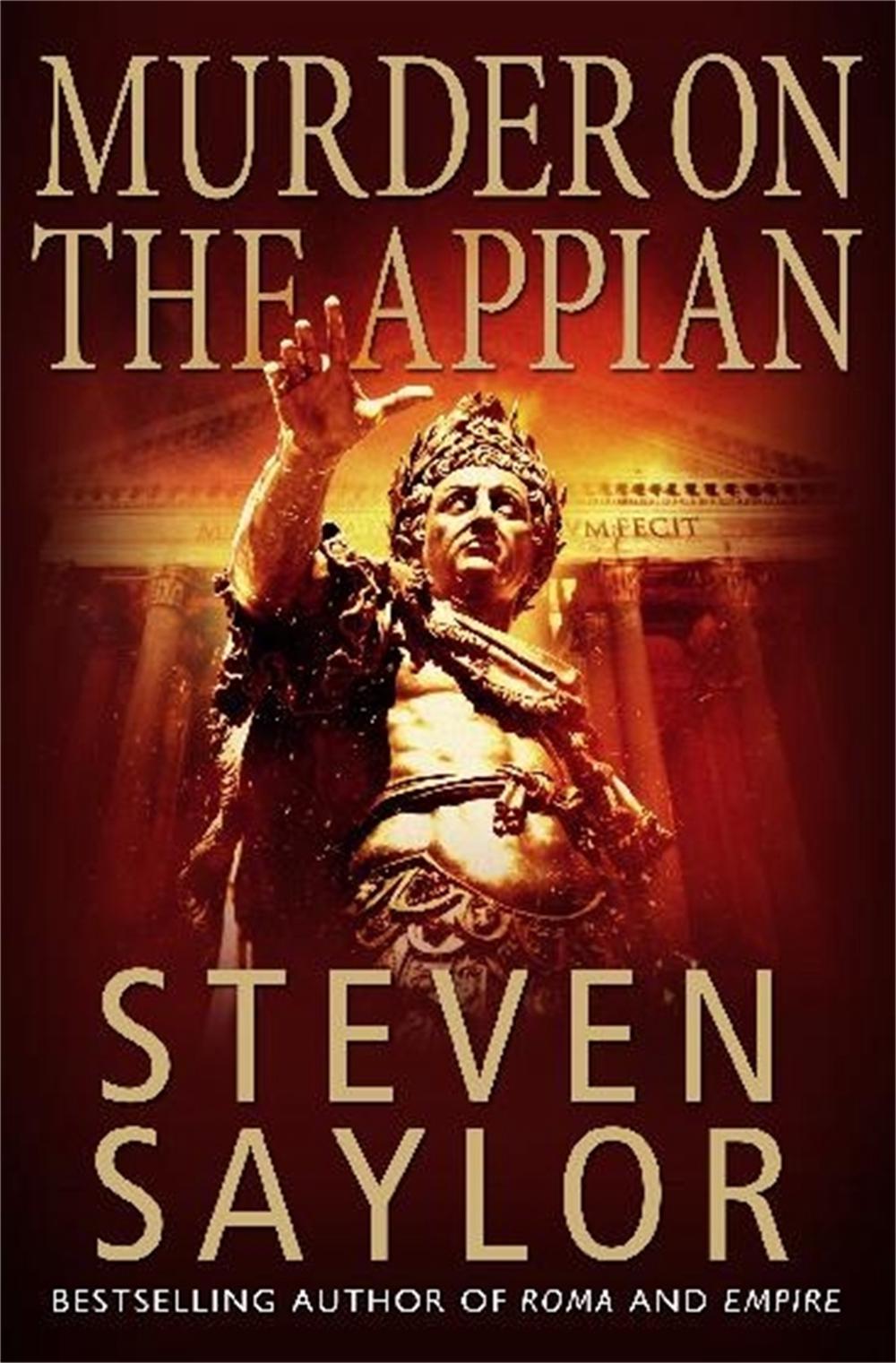 A Murder on the Appian Way by Steven Saylor - ISBN: 9781845292478
