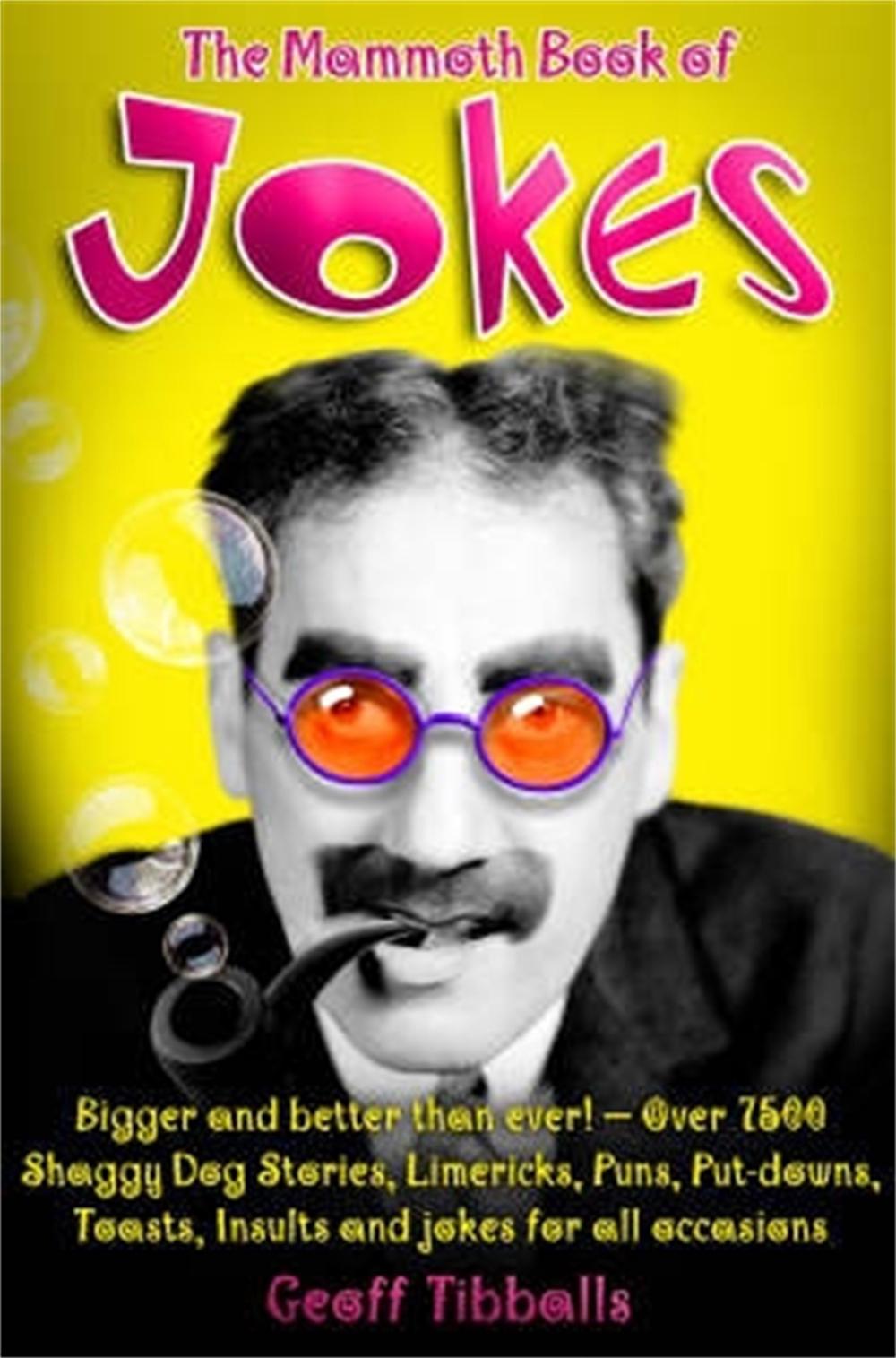 The Mammoth Book of Jokes New edn by Geoff Tibballs - ISBN: 9781845293840