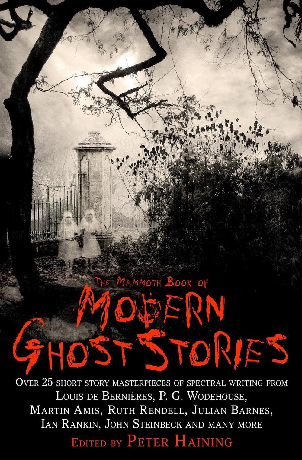 The Mammoth Book of Modern Ghost Stories by Peter Haining - ISBN: 9781845294762