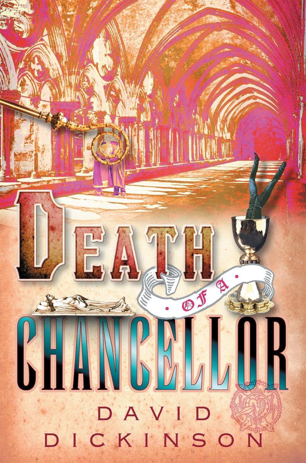 Death of a Chancellor by David Dickinson - ISBN: 9781845295394