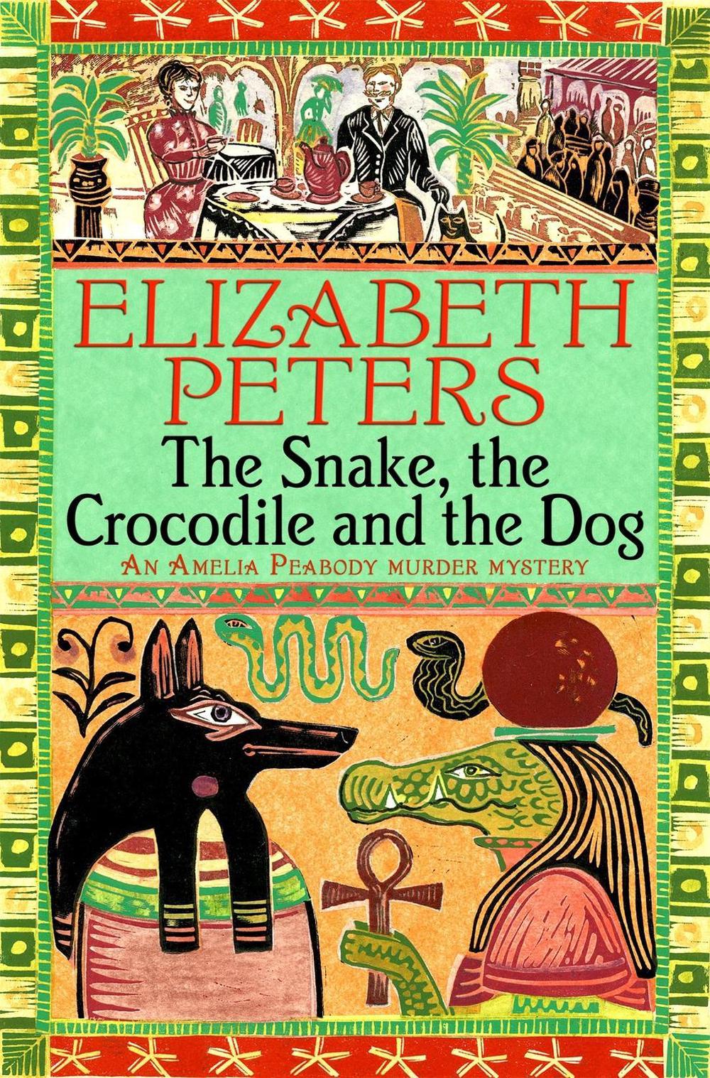 The Snake, the Crocodile and the Dog by Elizabeth Peters - ISBN: 9781845295554