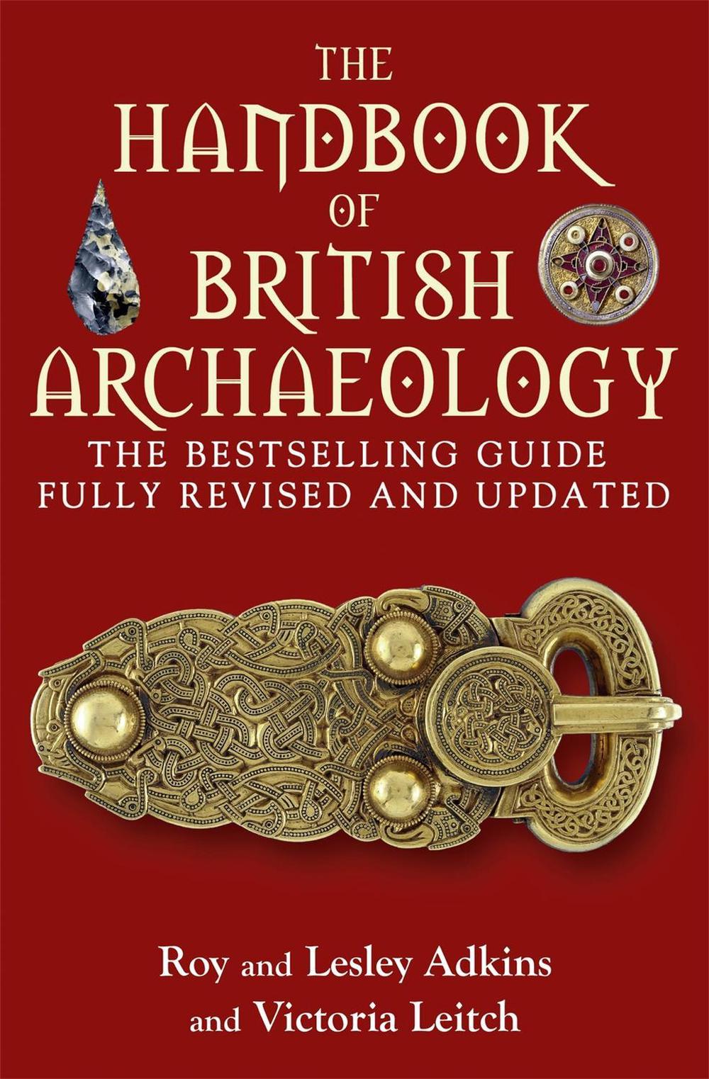 The Handbook of British Archaeology by Victoria Leitch - ISBN: 9781845296063
