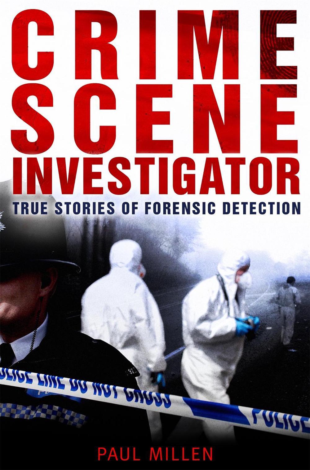 Crime Scene Investigator by Paul Millen - ISBN: 9781845296636