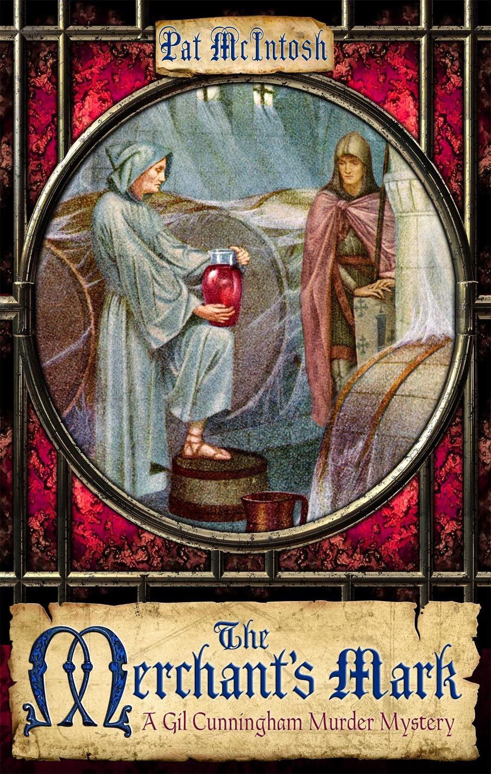 The Merchant's Mark by Pat McIntosh - ISBN: 9781845296643