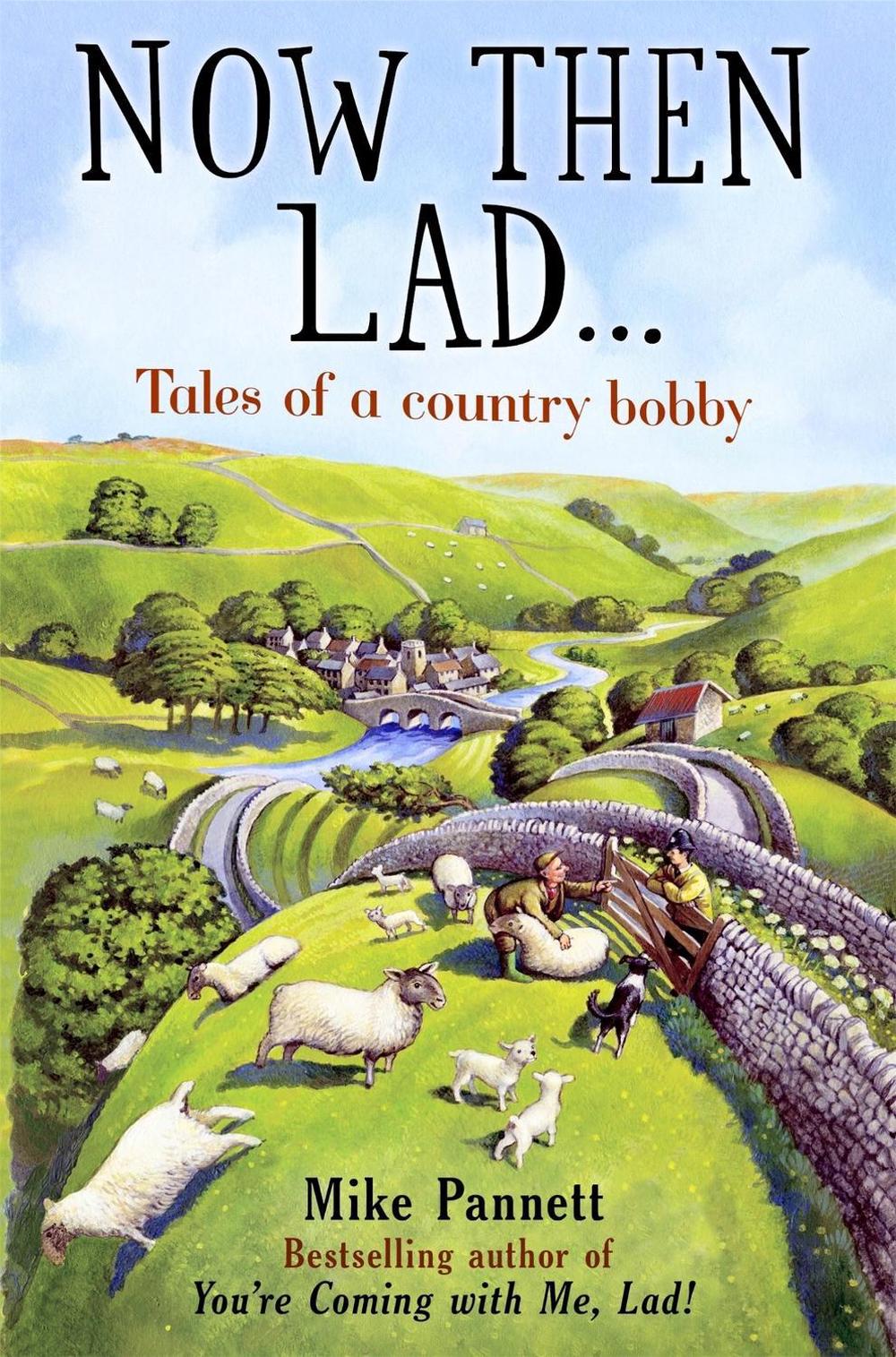 Now Then Lad... by Mike Pannett - ISBN: 9781845298111