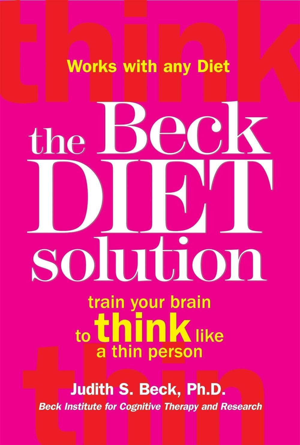 The Beck Diet Solution by Judith S. Beck - ISBN: 9781845298265
