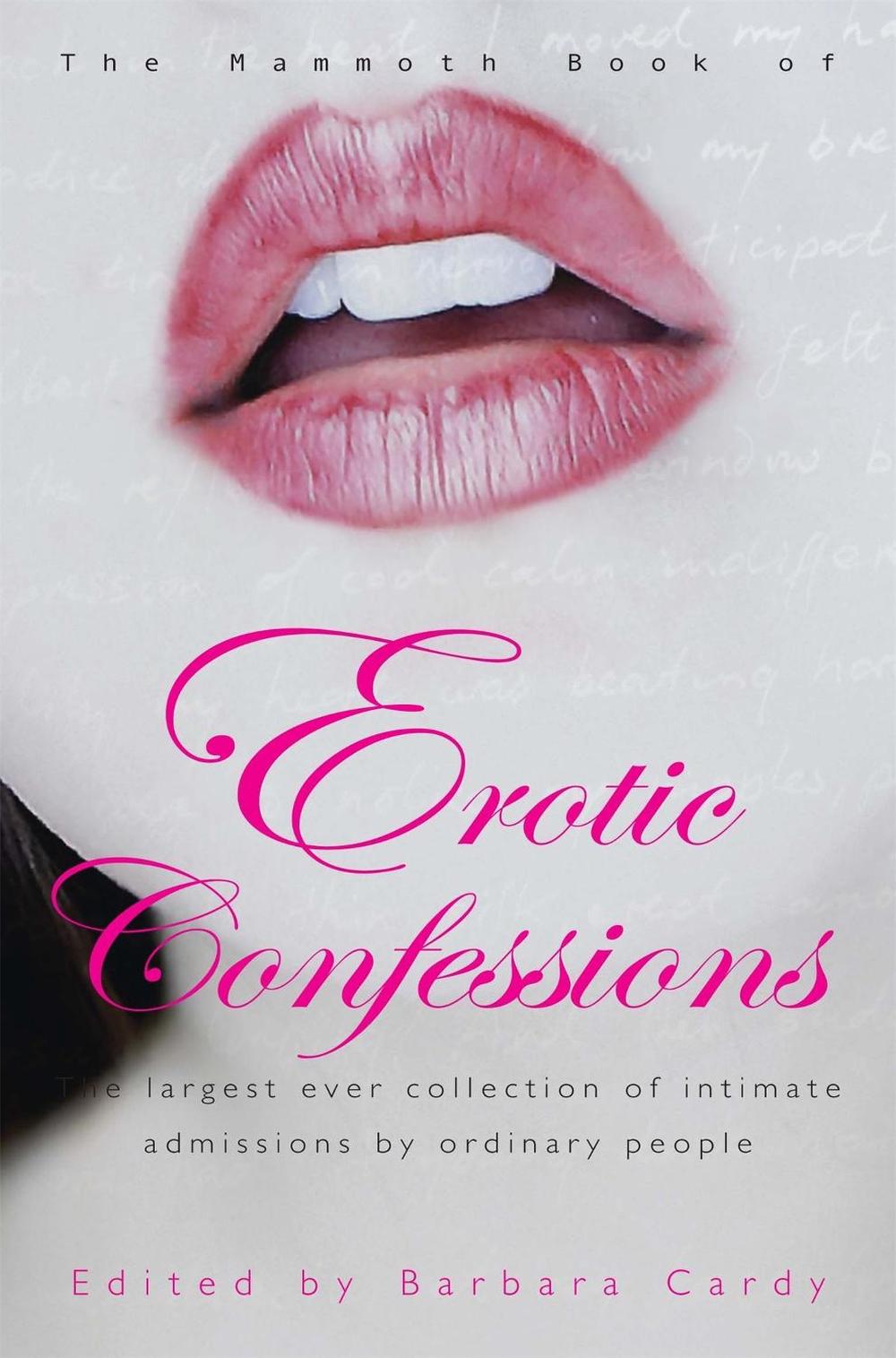 The Mammoth Book of Erotic Confessions by Barbara Cardy - ISBN: 9781845298395